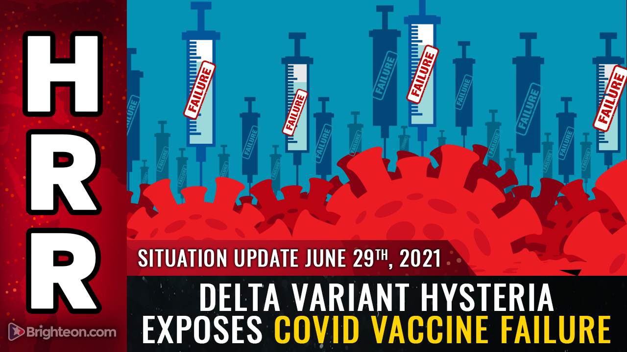 Image: DELTA variant hysteria exposes the sobering truth: Covid vaccines don’t work, and “variants” are pushed as scare stories to demand more vaccines, mask mandates and destructive lockdowns