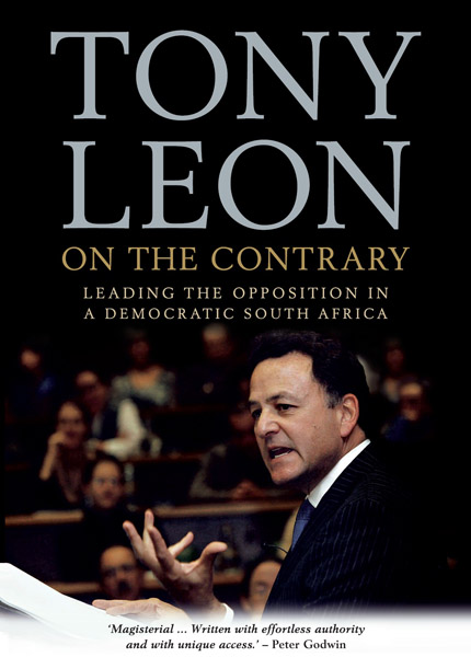 on-the-contrary-leading-the-opposition-in-the-new-south-africa-tony-leon