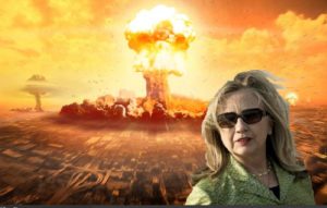 Hillary Clinton Nukes Nuclear War